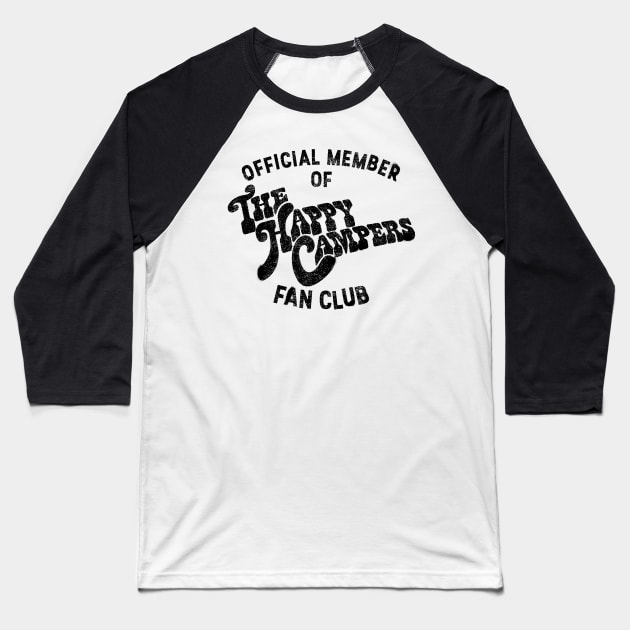 The Happy Campers - Fan Club (drk) Baseball T-Shirt by rt-shirts